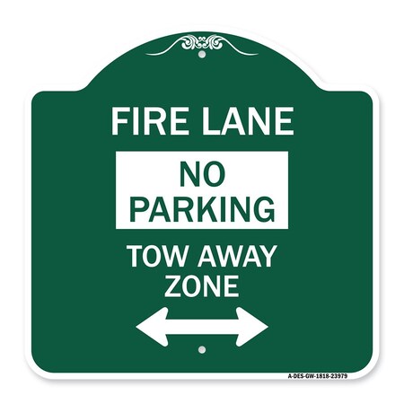Signmission Fire Lane Tow-Away Zone W/ Bidirectional Arrow, Green & White Alum Sign, 18" x 18", GW-1818-23979 A-DES-GW-1818-23979